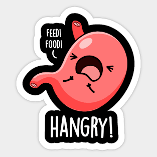 Hangry Funny Hungry Angry Stomach Pun Sticker